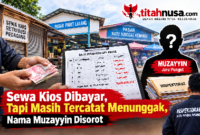 Sewa Kios Dibayar, Tapi Masih Tercatat Menunggak, Nama Muzayyin Disorot